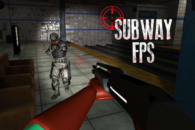 Subway FPS