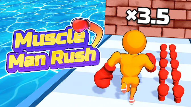 Muscle Man Rush