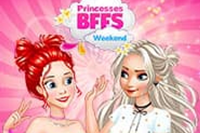 Princesses BFFs Weekend